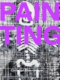 Christian Eisenberger_25 Jahre Malerei