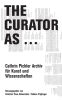 The Curator As …